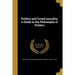 Politics and Crowd-morality; a Study in the Philosophy of Politics