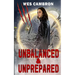 Unbalanced & Unprepared