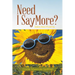 Need I Say More?: Selected Poems