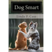 Dog Smart: Evidence-based Training with The Science Dog