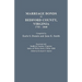 Marriage Bonds of Bedford County, Virginia, 1755-1800