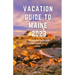 Vacation Guide to Maine 2023: "The complete insider guide to exploring the best of Maine"