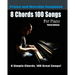8 Chords 100 Songs Praise and Worship Songbook for Piano: 8 Simple Chords, 100 Great Songs - Third Edition