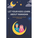 Let your kids learn about Ramadan: Ramadan Coloring Book for Kids and Educational Questions & Answers about Ramadan, Perfect Ramadan Gift for kids Age