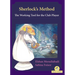 Sherlock's Method: The Working Tool for the Club Player