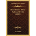 Short Stories About Failsworth Folk (1905)