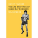 Sweet Thunder: The Life and Times of Sugar Ray Robinson