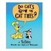 Do Cats Grow on Cat Trees?: A FurBabies Book