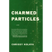 Charmed Particles