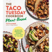 The Taco Tuesday Cookbook: Plant-Based: 52 Healthy Vegan Taco Dinners for Any Week of the Year