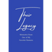 Their Legacy Journal: Memories From One of My Favorite Humans