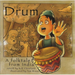 The Drum: A Folktale from India