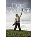 True Courage: Emboldened by God in a Disheartening World