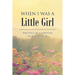 When I Was a Little Girl: Writings of a Survivor of Sexual Abuse