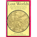 Lost Worlds: How Our European Ancestors Coped with Everyday Life and Why Life Is So Hard Today