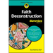 Faith Deconstruction for Dummies