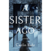 A Sister Ago
