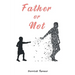 Father Or Not