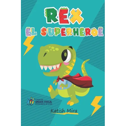 Rex: El Super Héroe