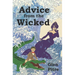 Advice from the Wicked