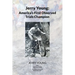 Jerry Young: America's First Observed Trials Champion