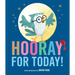 Hooray for Today!