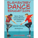 Elementary Dance Education: Nature-Themed Creative Movement and Collaborative Learning