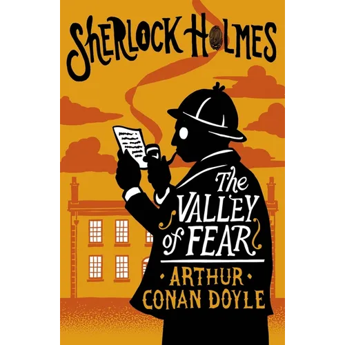 The Valley of Fear: Annotated Edition