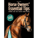 Horse Owners' Essential Tips: Grooming, Care, Tack, Facilities, Riding, Pasture