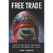 Free Trade: How to get what you want without spending any cash!
