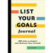List Your Goals Journal: 100 Lists to Inspire and Motivate Your Growth