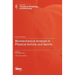 Biomechanical Analysis in Physical Activity and Sports