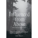 Influenced from Above: Where Faith and Influence Meet