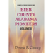 Compiled records of BIBB COUNTY, ALABAMA PIONEERS VOLUME II: Biographies Genealogy Reports Notes and Records