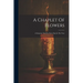 A Chaplet Of Flowers: A Scripture Text For Every Day In The Year