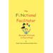 The FUNctional Facilitator: Because Attitude Is Everything