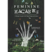 The Feminine Macabre Volume III: A Woman's Journal of All Things Strange and Unusual
