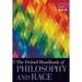 The Oxford Handbook of Philosophy and Race