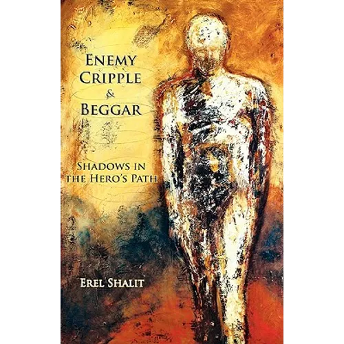 Enemy, Cripple, Beggar: Shadows in the Hero's Path
