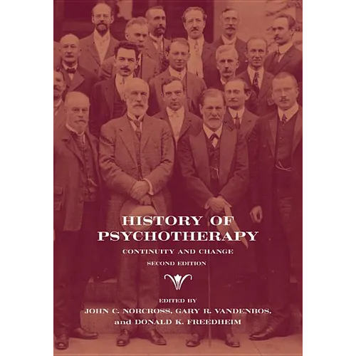 History of Psychotherapy: Continuity and Change