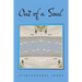 Out of a Soul