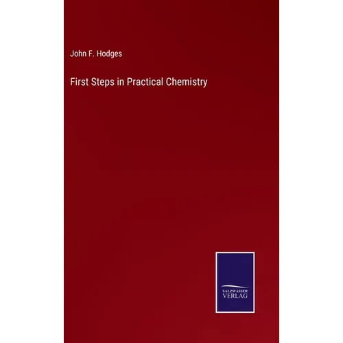 First Steps in Practical Chemistry