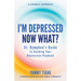 I'm Depressed--Now What?: St. Dymphna's Guide to Building Your Depression Playbook a Catholic Approach