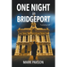 One Night in Bridgeport