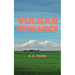 Vulgar Mechanics