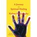A Journey Into Spiritual Healing and Kirlian Photography