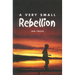 A Very Small Rebellion