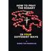 How To Pray The Rosary In Four Different Ways