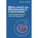 Biological Resource Centers: Knowledge Hubs for the Life Sciences