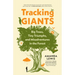 Tracking Giants: Big Trees, Tiny Triumphs, and Misadventures in the Forest